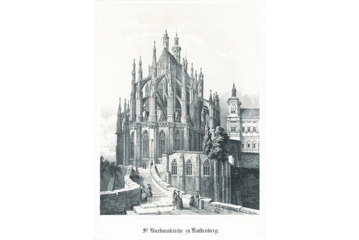 Kutná Hora, Chrám sv. Barbory, litografie , (1850)